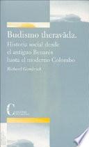 Budismo Theravada Historia Socialdesde el Antiguo Benares Hasta el Moderno Colombo