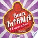 BUEN KARMA 77 BUENAS ACCIONES PARA ATRAER LA FORTUNA Y EL AMOR