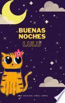 Buenas Noches Lulu