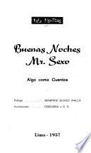 Buenas noches, Mr. Sexo