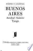 Buenos Aires: arrabal, sainete, tango