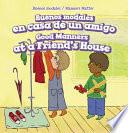 Buenos Modales En Casa de Un Amigo / Good Manners at a Friend's House