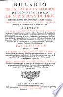 Bulario de la Sagrada Religion de Hospitalidad de N.P.S. Juan de Dios