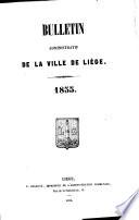 Bulletin municipal ou recueil des arrêtés et règlements de l'administration communale de Liège
