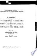 Bulletin of the International Committee on Urgent Anthropological and Ethnological Research