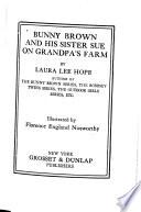 Bunny Brown and His Sister Sue on Grandpa's Farm