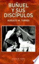 Buñuel y sus discípulos