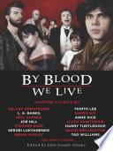 By Blood We Live