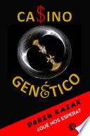 Ca$ino genético