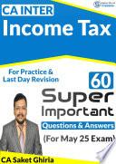 CA Inter Income Tax 60 Super Important Questions for May 25