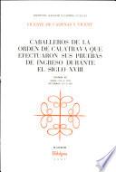 Caballeros de la orden de Calatrava que efectuaron sus pruebas de ingreso durante el siglo XVIII