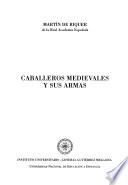 Caballeros medievales y sus armas