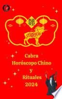 Cabra Horóscopo Chino y Rituales 2024