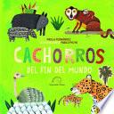 Cachorros del Fin del Mundo
