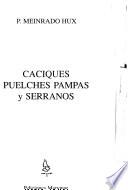 Caciques puelches pampas y serranos