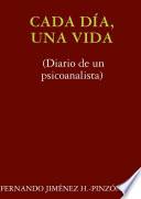 CADA DêA, UNA VIDA (Diario de un psicoanalista)