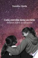 Cada estrella tiene su cielo