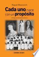 Cada uno Nace con un Propósito