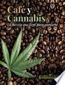 Café y cannabis
