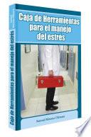 Caja de herramientas para el manejo del estrés