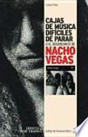 Cajas de música difíciles de parar: o el desencanto de Nacho Vegas