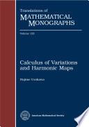 Calculus of Variations and Harmonic Maps
