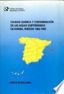 Calidad química y contaminación de las aguas subterráneas en España, período 1982-1993