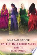 Called by a Highlander Box Set 1: Books 1-4 (Clan Cambel): Four Steamy Historical Highlander Romances