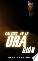 Calvino En La Oración