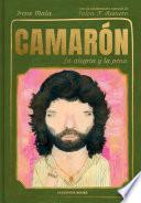 Camarón, la alegría y la pena