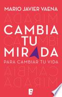 Cambia tu mirada