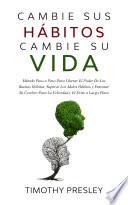 Cambie sus Hábitos Cambie su Vida