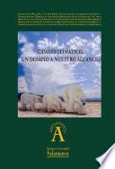 Cambio climático, ¿un desafío a nuestro alcance?