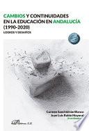 Cambios y continuidades en la educación en Andalucía (1990-2020) Logros y desafíos