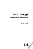Camila y la Bemberg