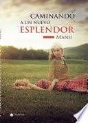 Caminando a un nuevo esplendor (epub)