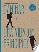 Caminar y Una vida sin principios