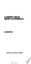 Caminito que el tiempo ha borrado