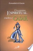 Camino espiritual para los divorciados vueltos a casar (Un) Comunidad de Caresto. 1a. ed.