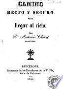 Camino recto y seguro para llegar al cielo