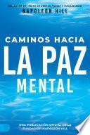 Caminos Hacia La Paz Mental (Napoleon Hill's Pathways to Peace of Mind)