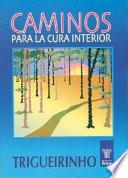 Caminos Para la Cura Interior