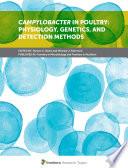 Campylobacter in Poultry: Physiology, Genetics, and Detection Methods