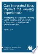 Can integrated titles improve the viewing experience?