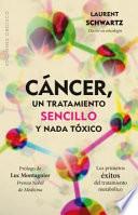 Cancer, Un Tratamiento Sencillo Y NADA Toxico