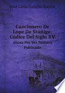 Cancionero De Lope De St??iga: C?dice Del Siglo XV