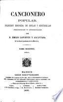 Cancionero Popular. Coleccion escogida de seguidillas y coplas recogidas y ordenadas por D. E. L. y A.