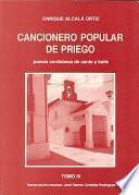 Cancionero Popular de Priego. Poesía cordobesa de cante y baile. (Tomo IV)
