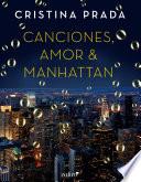 Canciones, Amor & Manhattan