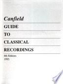 Canfield Guide to Classical Recordings